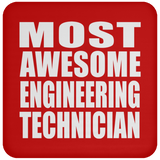 Most Awesome Engineering Technician - Drink Coaster