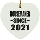 Housemaker Since 2021 - Heart Ornament