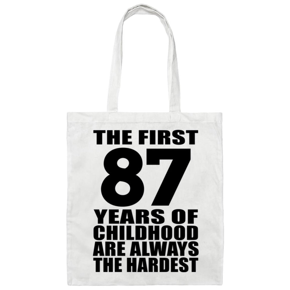 87th Birthday First 87 Years of Childhood Are The Hardest - Tote Bag White