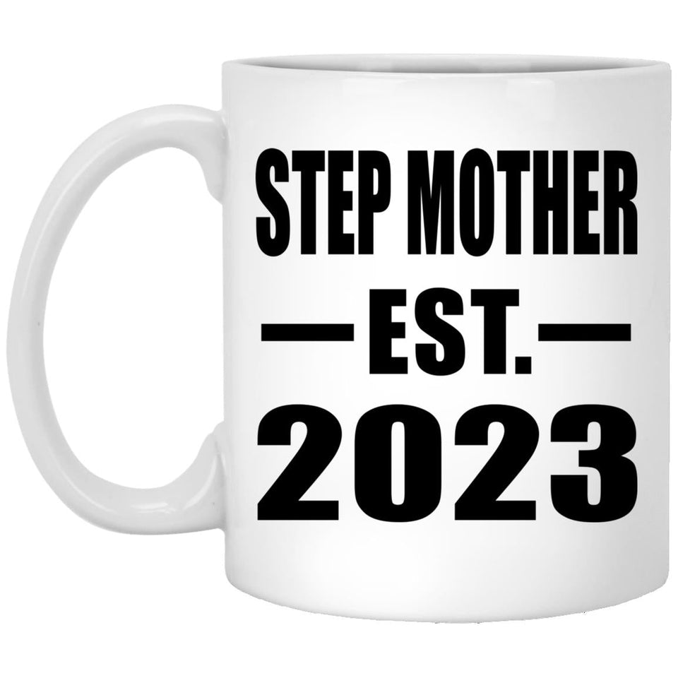 Step Mother Established EST. 2023 - 11oz Coffee Mug