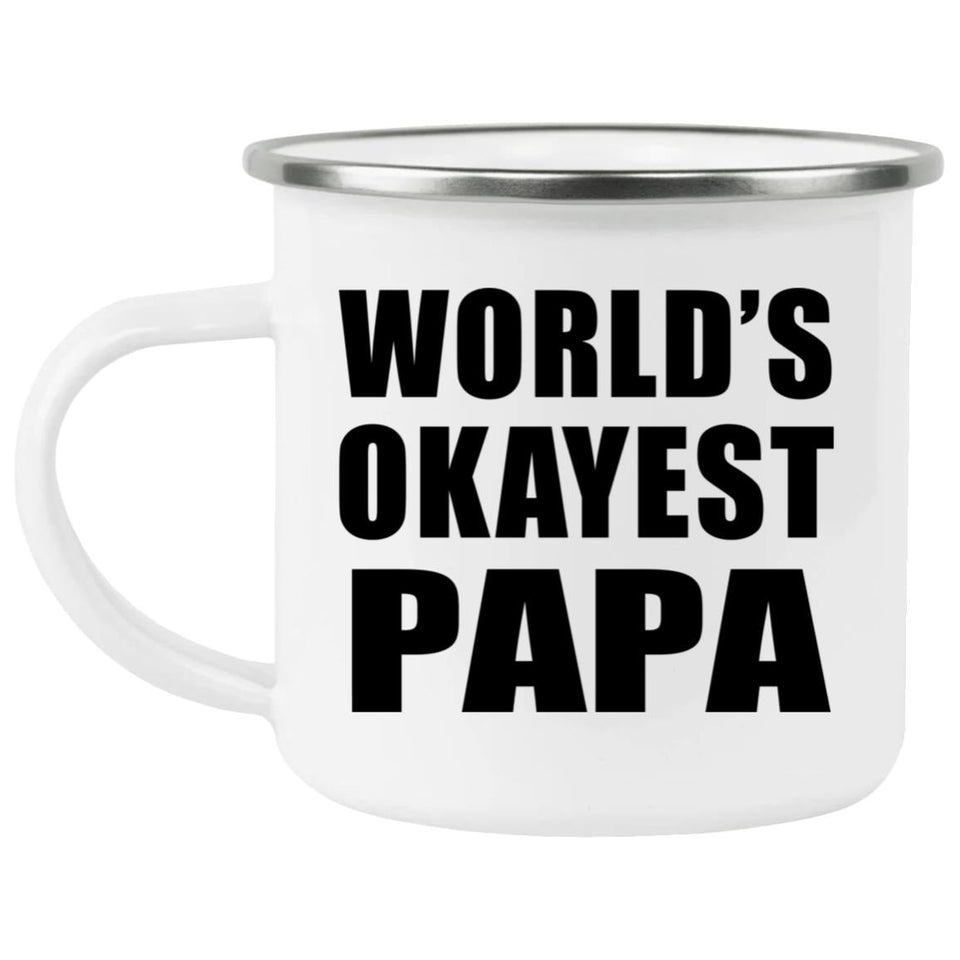 World's Okayest Papa - 12oz Camping Mug