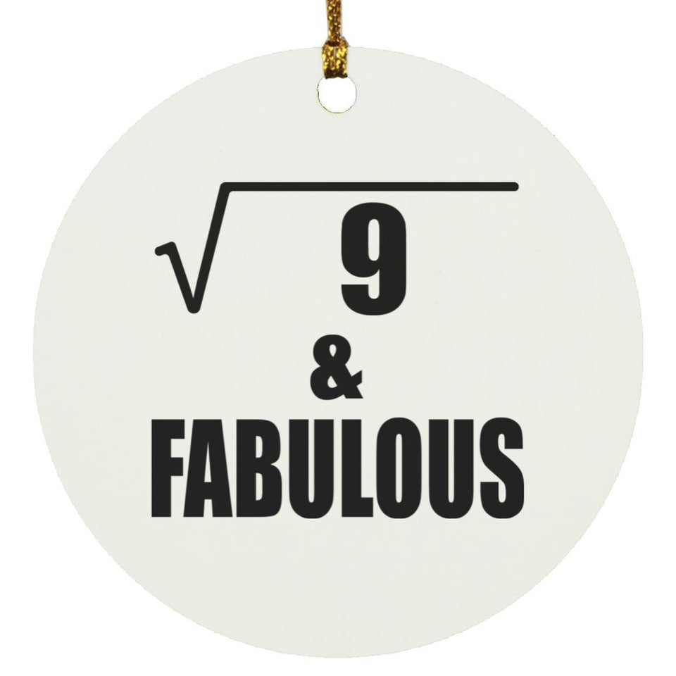 3rd Birthday Square Root of 9 & Fabulous - Circle Ornament