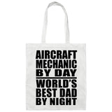Aircraft Mechanic By Day World's Best Dad By Night - Tote Bag White