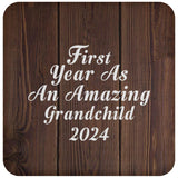 First Year As An Amazing Grandchild 2024 - Drink Coaster D