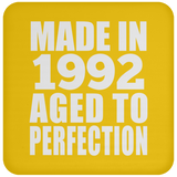 32nd Birthday Made In 1992 Aged to Perfection - Drink Coaster