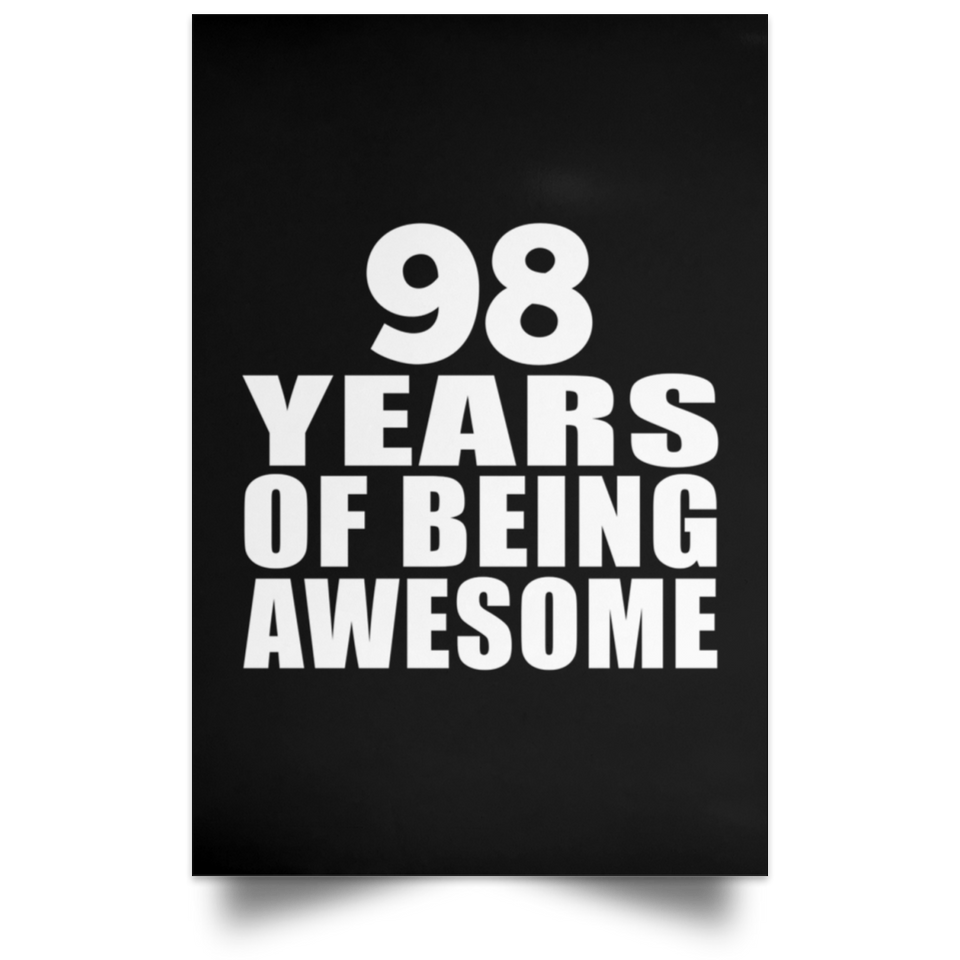 98th Birthday 98 Years Of Being Awesome - Poster Portrait