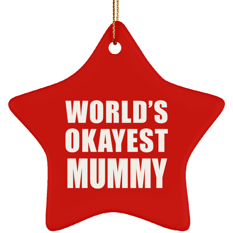 World's Okayest Mummy - Star Ornament