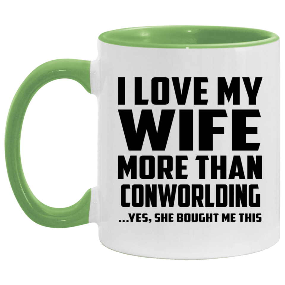 I Love My Wife More Than Conworlding - 11oz Accent Mug Green