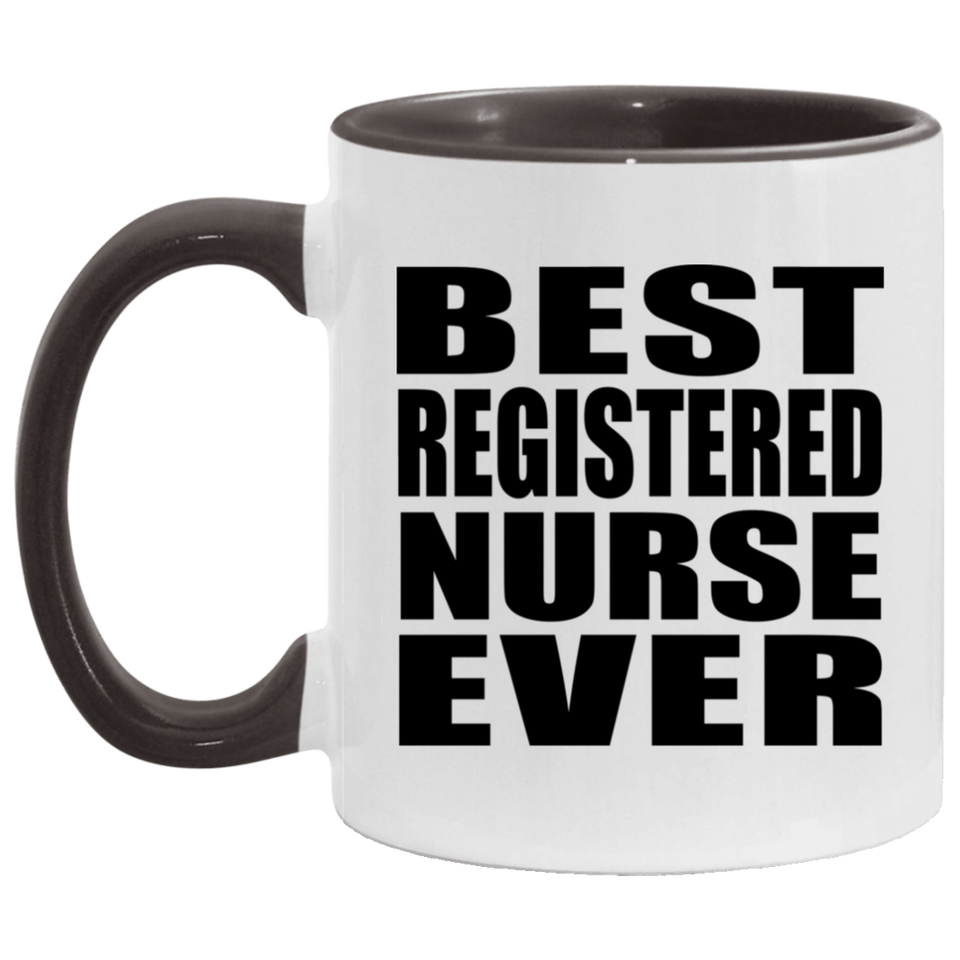 Best Registered Nurse Ever - 11oz Accent Mug Black