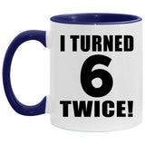 12th Birthday I Turned 6 Twice - 11oz Accent Mug Purple