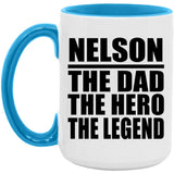 Nelson The Dad The Hero The Legend - 15oz Accent Mug Blue