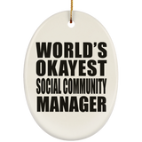World's Okayest Social Community Manager - Oval Ornament
