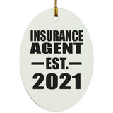 Insurance Agent Established EST. 2021 - Oval Ornament