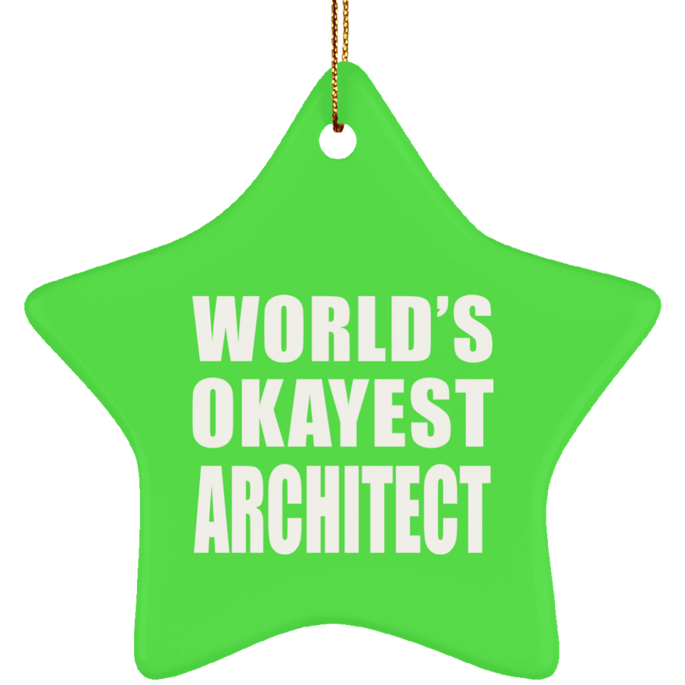 World's Okayest Architect - Star Ornament