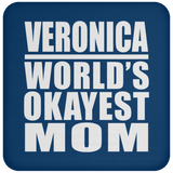 Veronica World's Okayest Mom - Drink Coaster