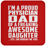 Proud Physician Dad Of Awesome Daughter - Drink Coaster