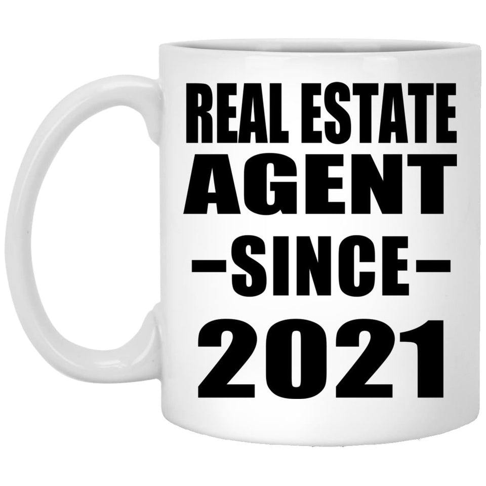 Real Estate Agent Since 2021 - 11oz Coffee Mug