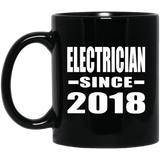 Electrician Since 2018 - 11 Oz Coffee Mug Black