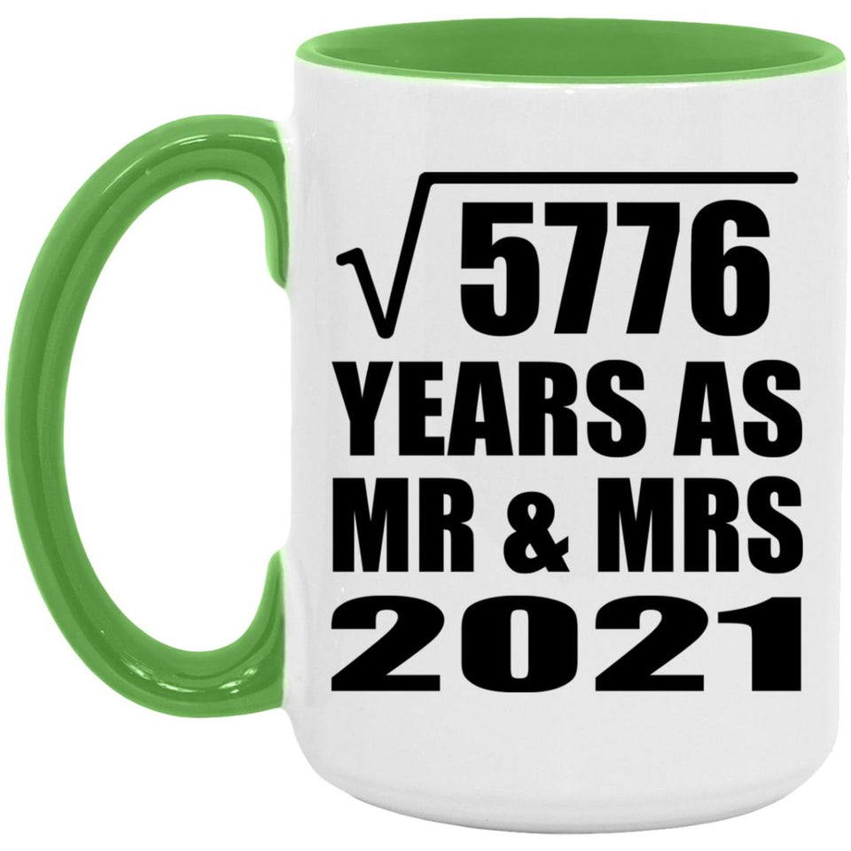 76th Anniversary Square Root of 5776 Years As Mr & Mrs 2021 - 15oz Accent Mug Green