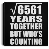 81st Anniversary Square Root of 6561 Years Who's Counting - Canvas Square