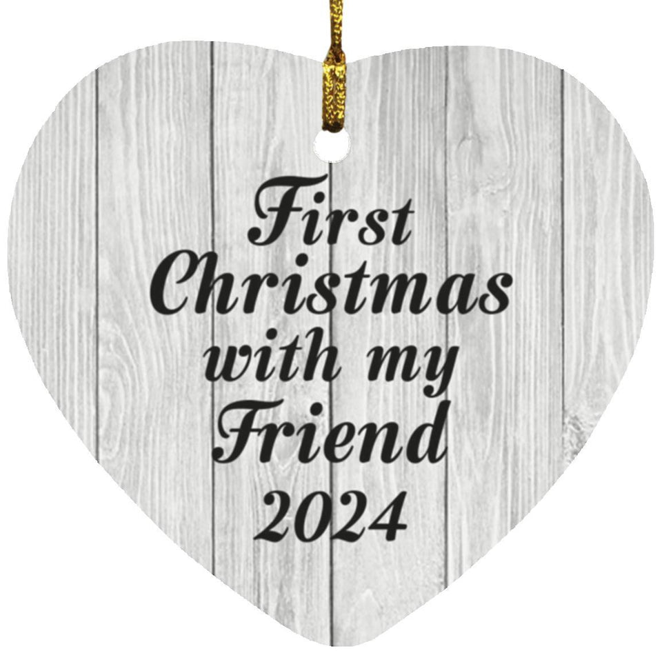 First Christmas With My Friend 2024 - Heart Ornament F