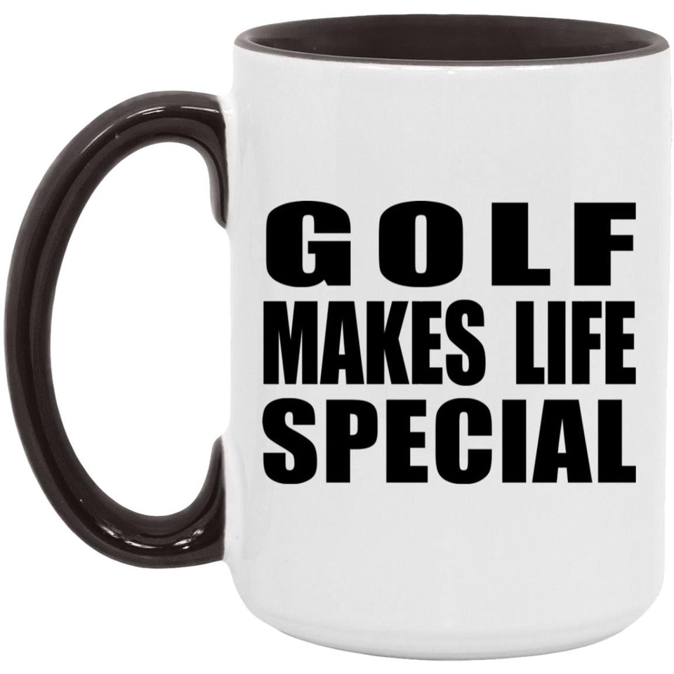 Golf Makes Life Special - 15oz Accent Mug Black