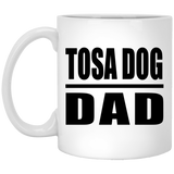 Tosa Dog Dad - 11oz Coffee Mug