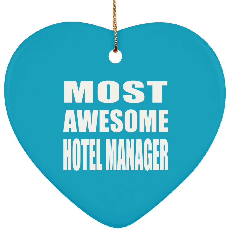 Most Awesome Hotel Manager - Heart Ornament