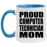 Proud Computer Technician Mom - 11oz Accent Mug Blue