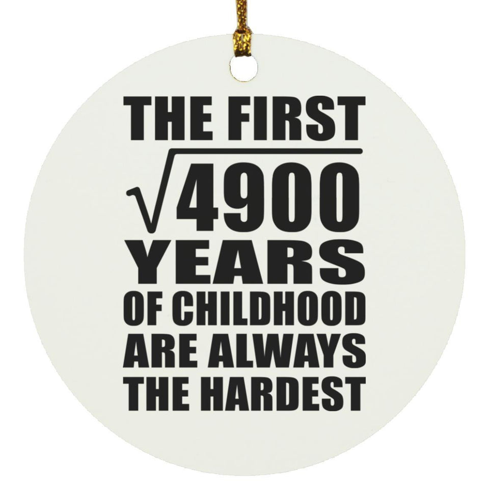 70th Birthday Square Root of 4900 Years of Childhood - Circle Ornament