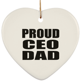 Proud CEO Dad - Heart Ornament