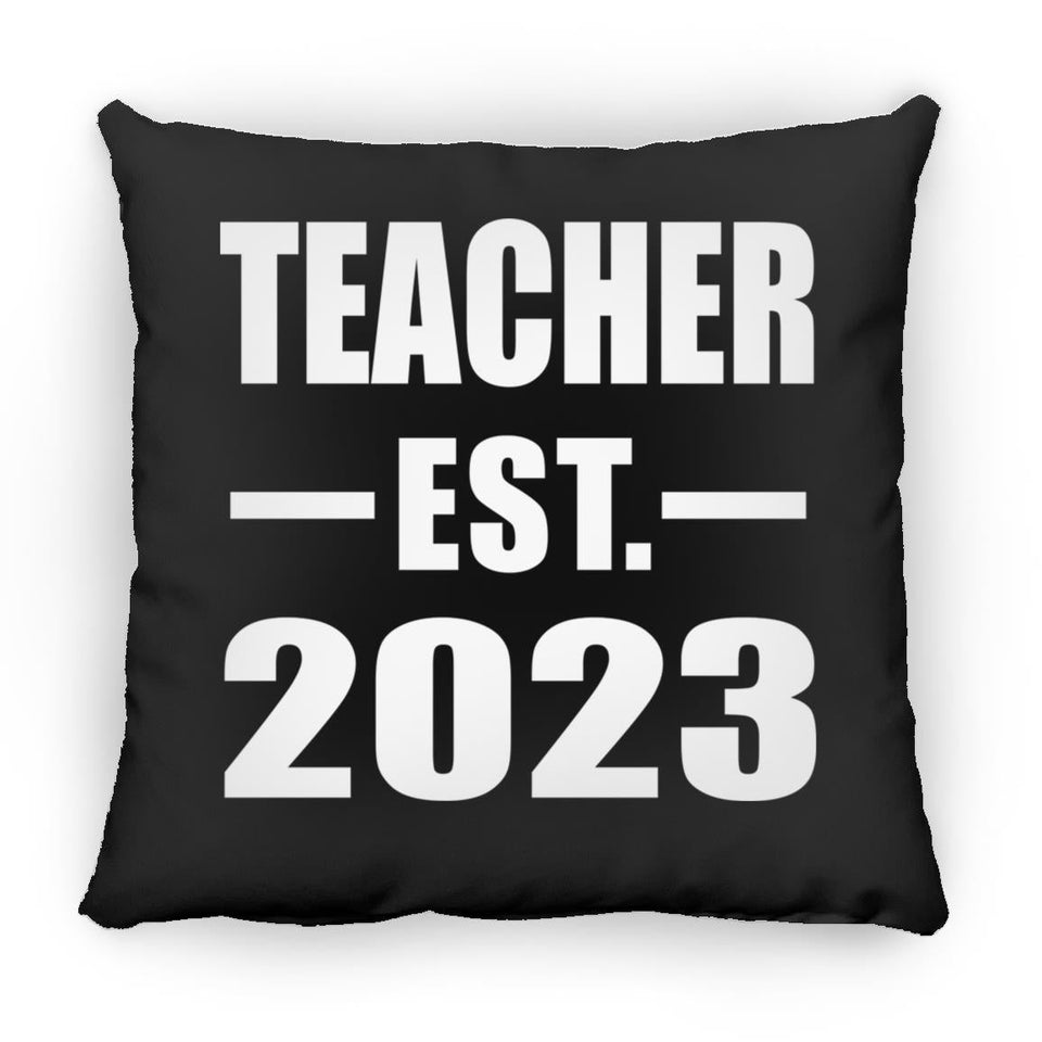 Teacher Established EST. 2023 - Throw Pillow Black