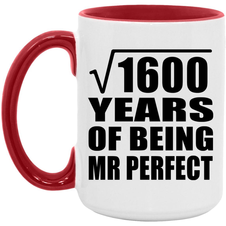 40th Anniversary Square Root of 1600 Years of Mr Perfect - 15oz Accent Mug Red