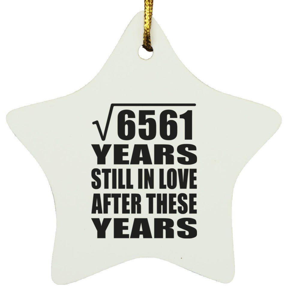 81st Anniversary Square Root of 6561 Years Still In Love - Star Ornament
