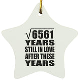 81st Anniversary Square Root of 6561 Years Still In Love - Star Ornament