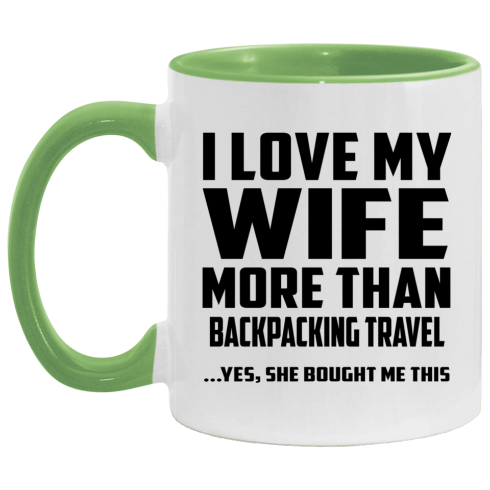 I Love My Wife More Than Backpacking Travel - 11oz Accent Mug Green