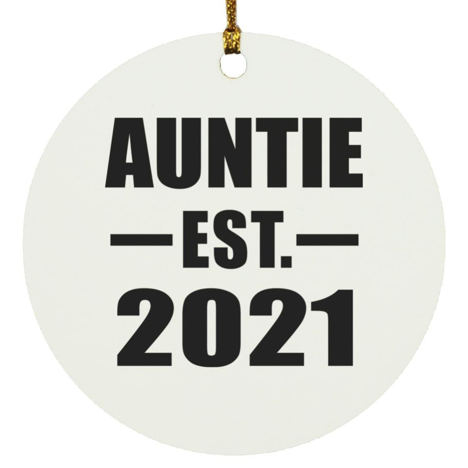 Auntie Established EST. 2021 - Circle Ornament