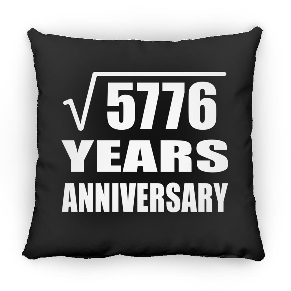 76th Anniversary Square Root of 5776 Years Anniversary - Throw Pillow Black