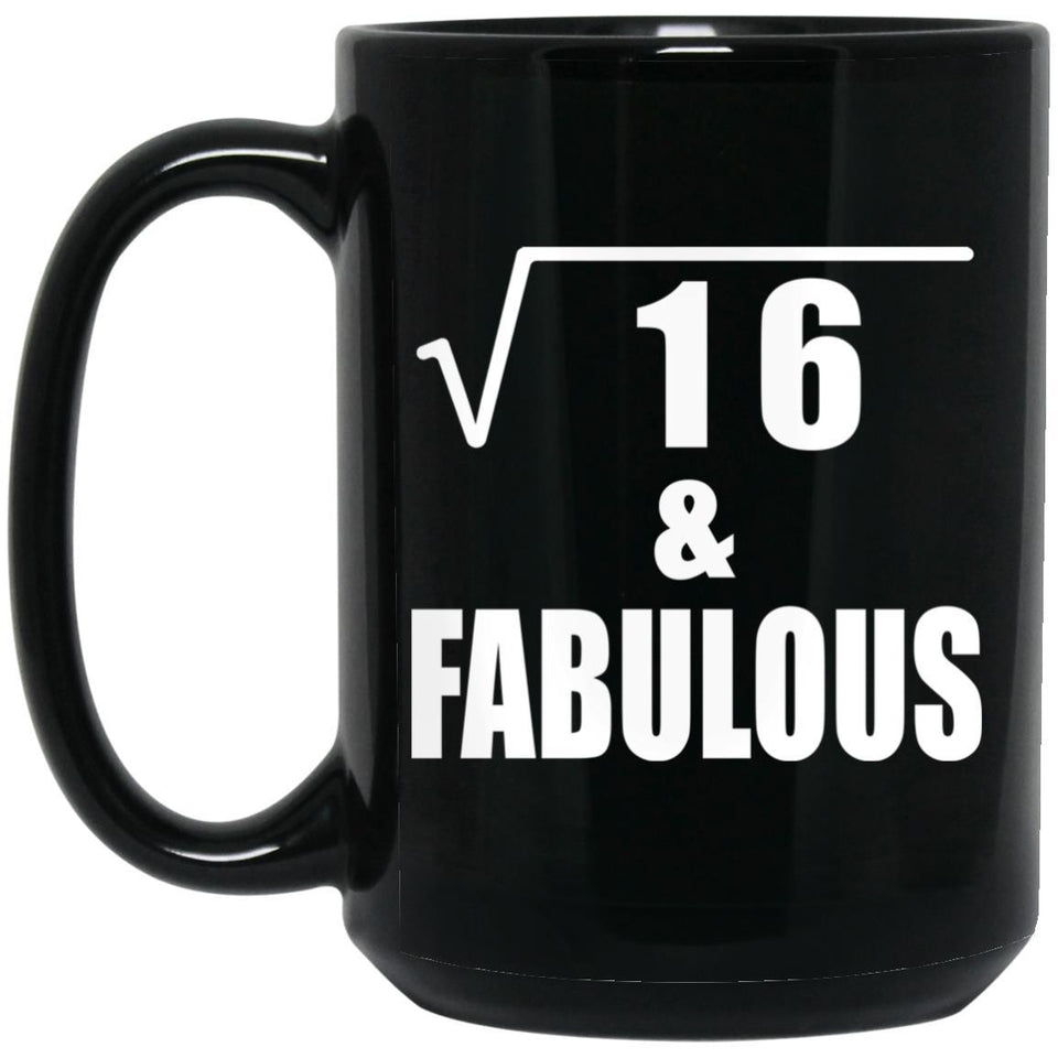 4th Birthday Square Root of 16 & Fabulous - 15oz Coffee Mug Black