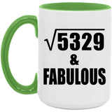 73rd Birthday Square Root of 5329 & Fabulous - 15oz Accent Mug Green