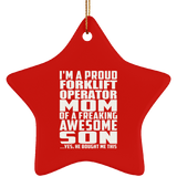 Proud Forklift Operator Mom Of Awesome Son - Star Ornament