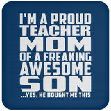 Proud Teacher Mom Of Awesome Son - Drink Coaster