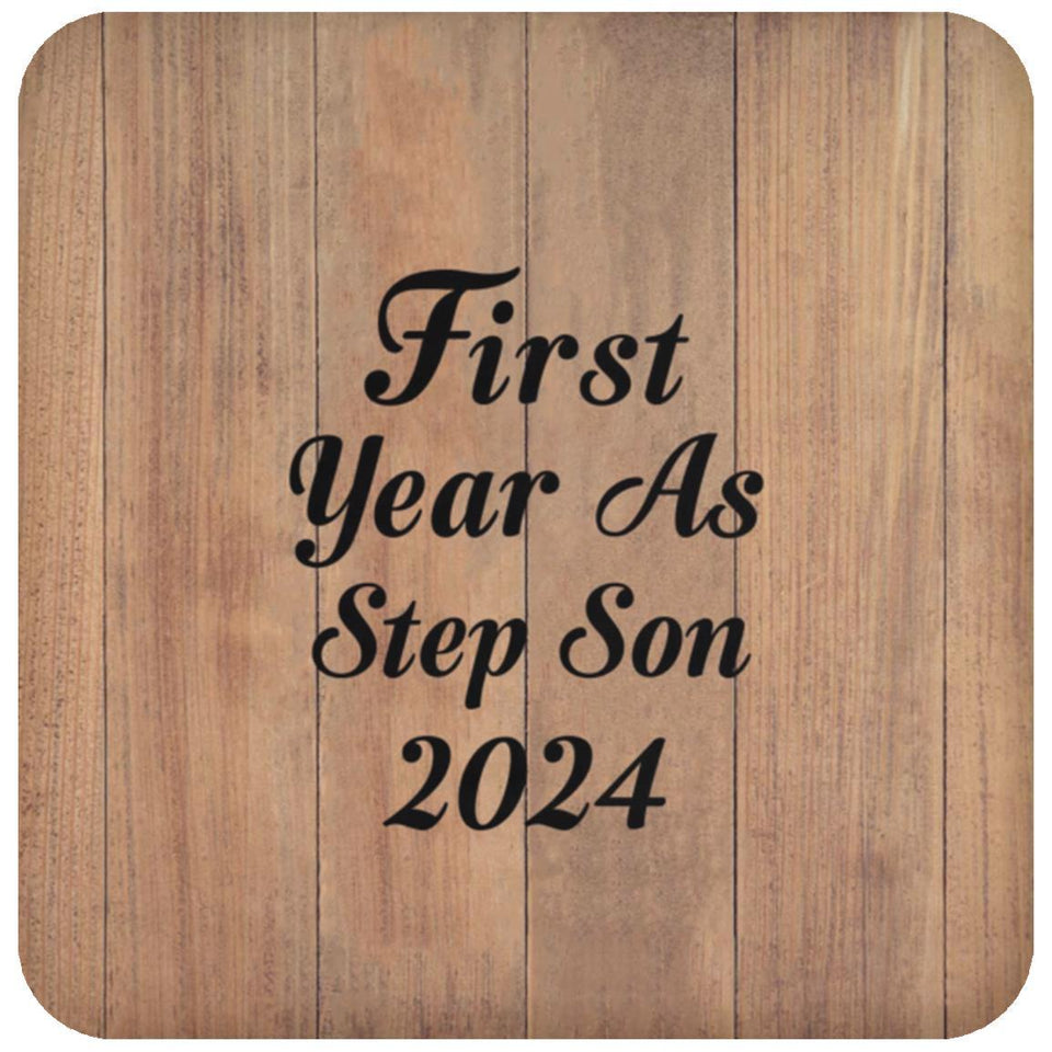 First Year As Step Son 2024 - Drink Coaster C