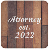 Attorney Established Est. 2022 - Drink Coaster E