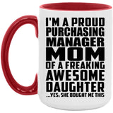 Proud Purchasing Manager Mom Of Awesome Daughter - 15oz Accent Mug Red