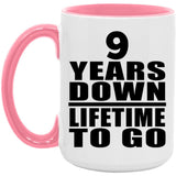 9th Anniversary 9 Years Down Lifetime To Go - 15oz Accent Mug Pink