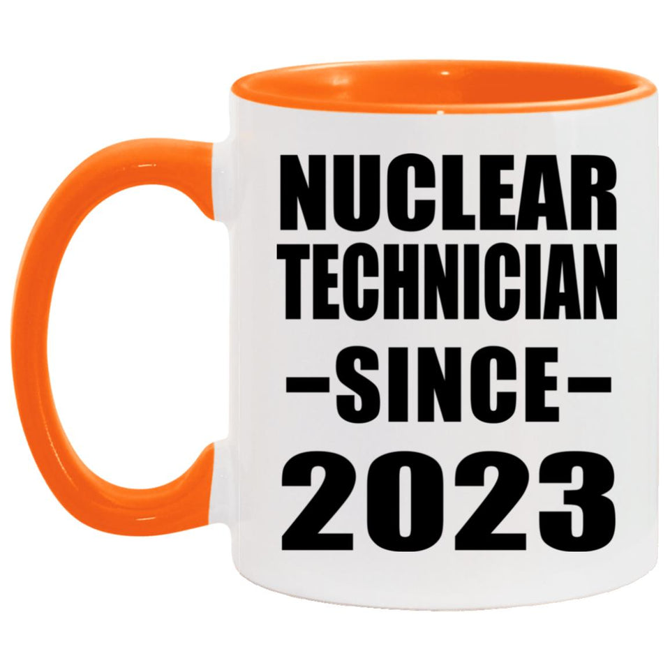 Nuclear Technician Since 2023 - 11oz Accent Mug Orange