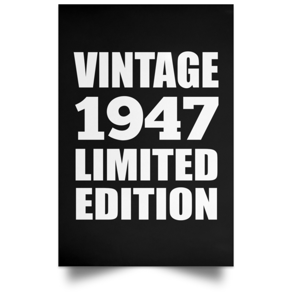 77th Birthday Vintage 1947 Limited Edition - Poster Portrait