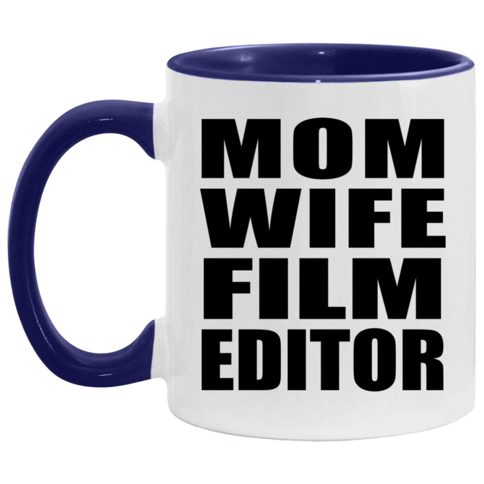 Mom Wife Film Editor - 11oz Accent Mug Purple