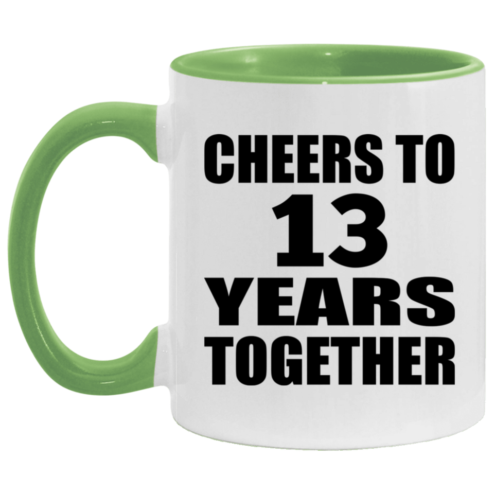 13th Anniversary Cheers To 13 Years Together - 11oz Accent Mug Green